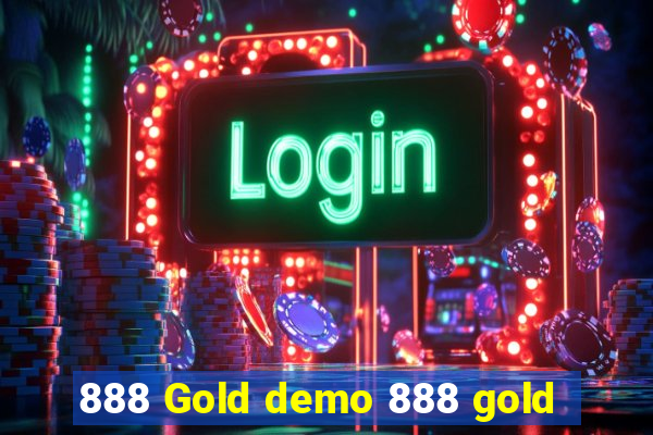 888 Gold demo 888 gold